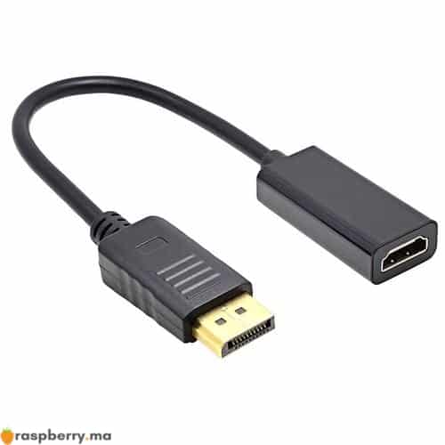 Adaptateur DisplayPort vers HDMI - Raspberry Pi Maroc
